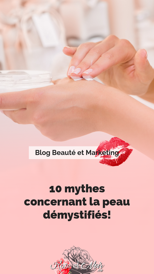10 mythes concernant la peau démystifiés!